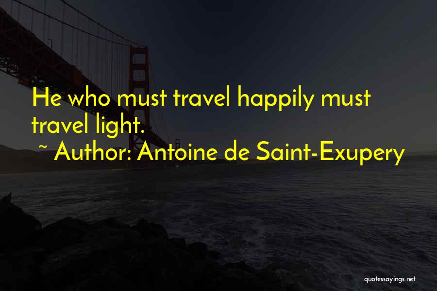 Saint Exupery Quotes By Antoine De Saint-Exupery