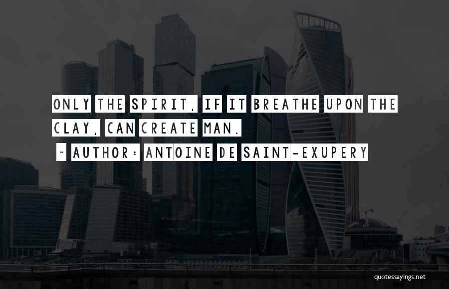 Saint Exupery Quotes By Antoine De Saint-Exupery