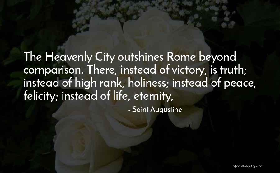 Saint Felicity Quotes By Saint Augustine Saint Felicity Quotes By Saint Augustine