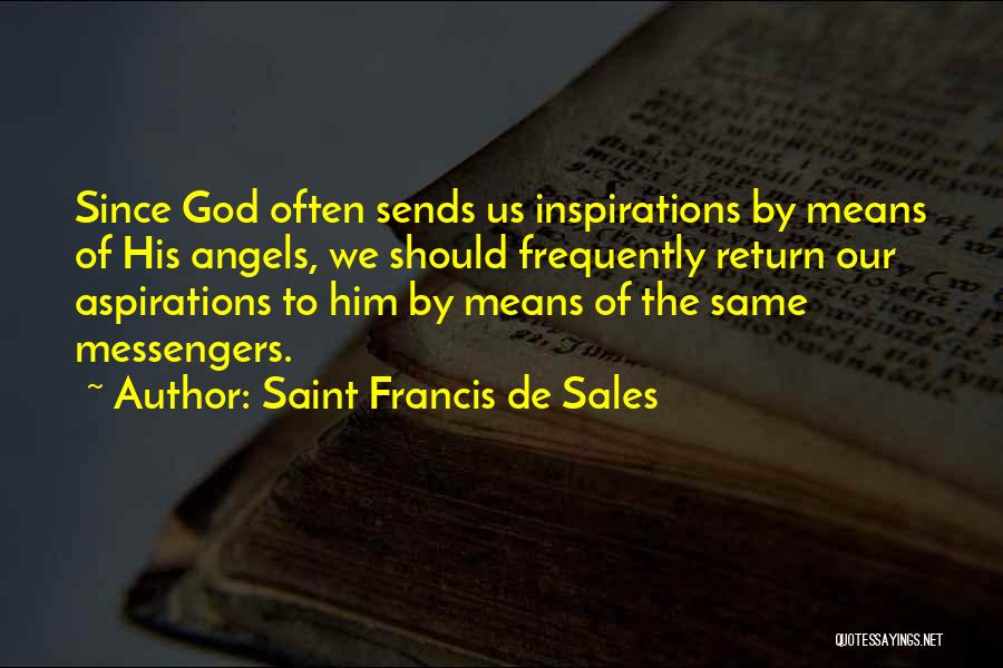 Saint Francis De Sales Quotes 1091523