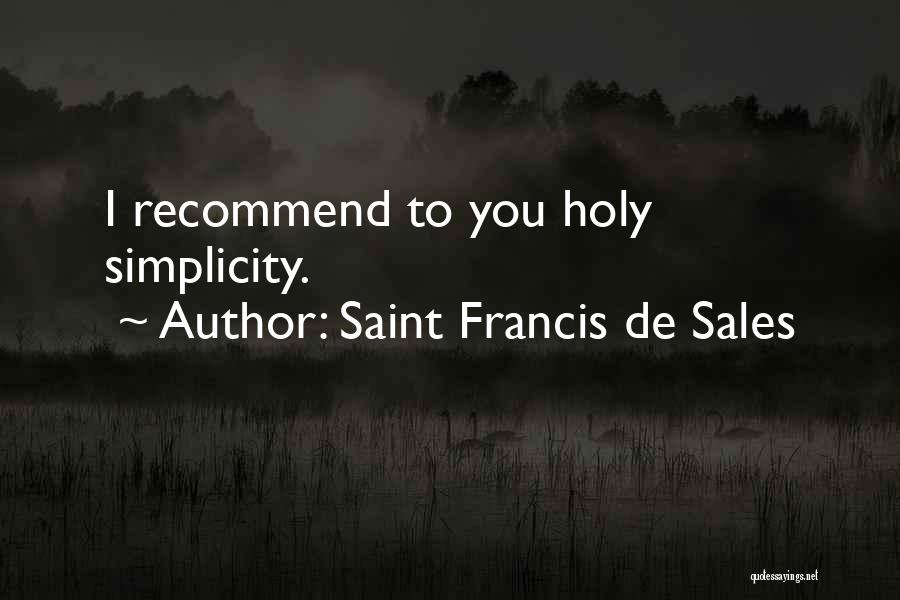 Saint Francis De Sales Quotes 1310886