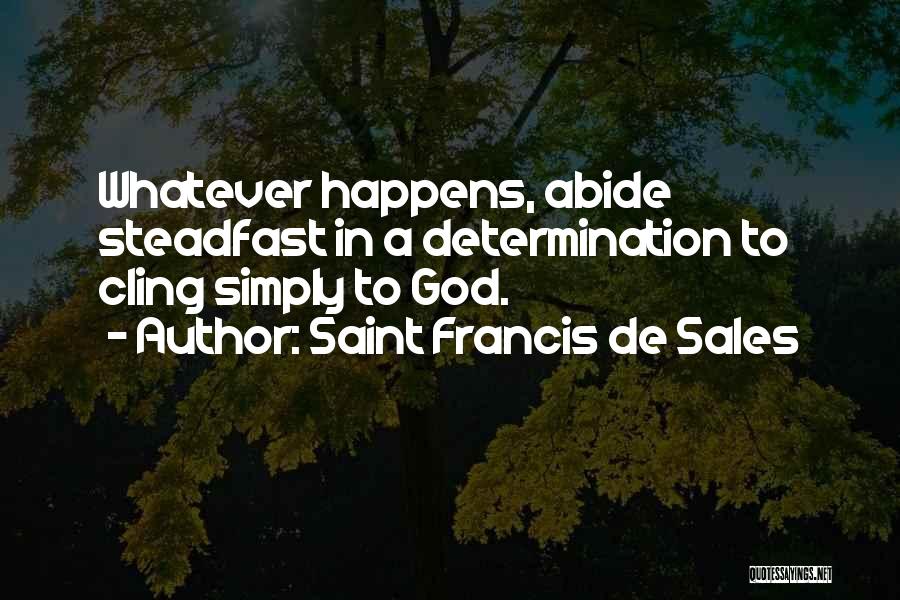 Saint Francis De Sales Quotes 1346668