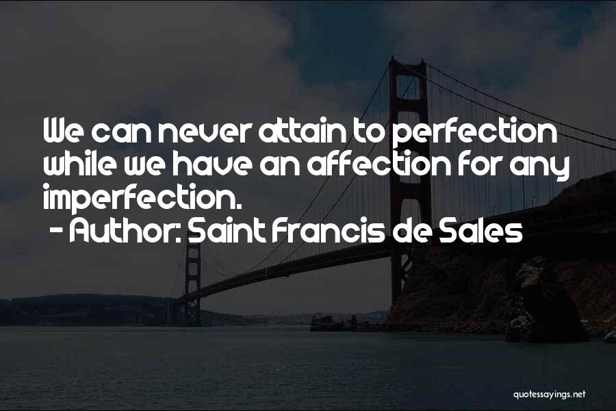 Saint Francis De Sales Quotes 1444628