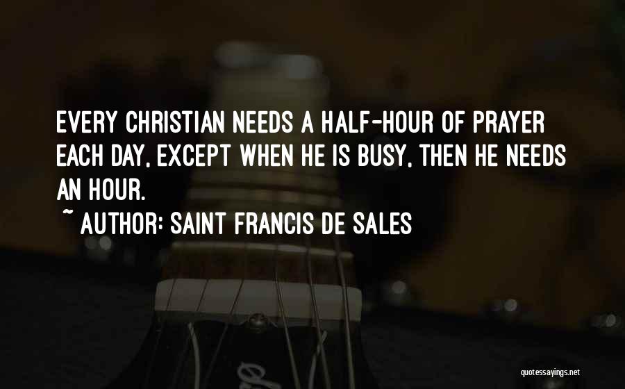 Saint Francis De Sales Quotes 1485972