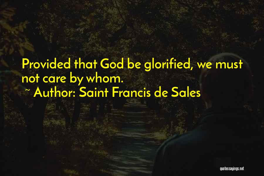 Saint Francis De Sales Quotes 1501975