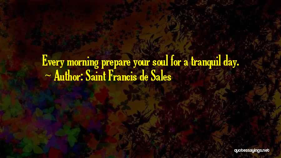 Saint Francis De Sales Quotes 339855
