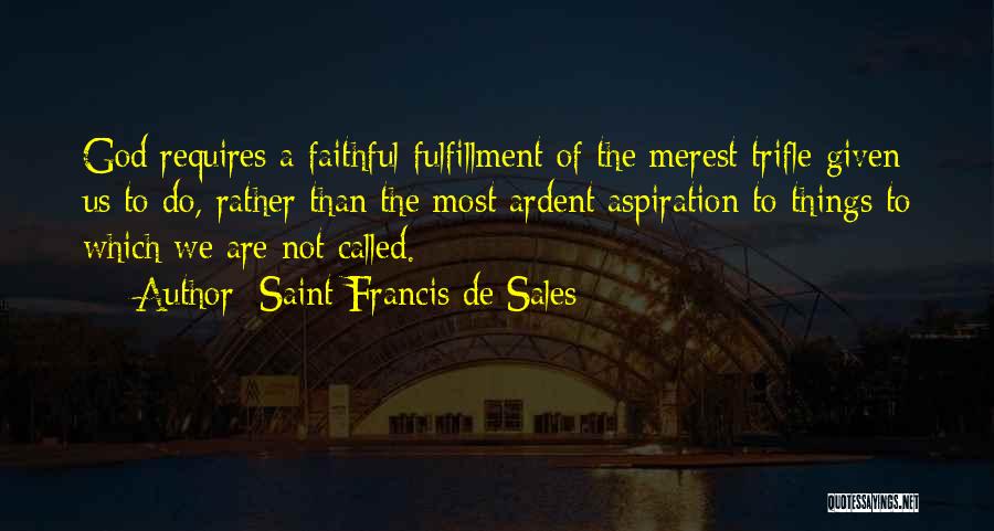 Saint Francis De Sales Quotes 376735