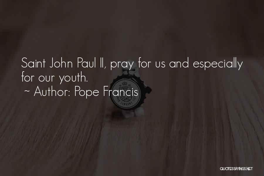 Saint Francis Quotes By Pope Francis