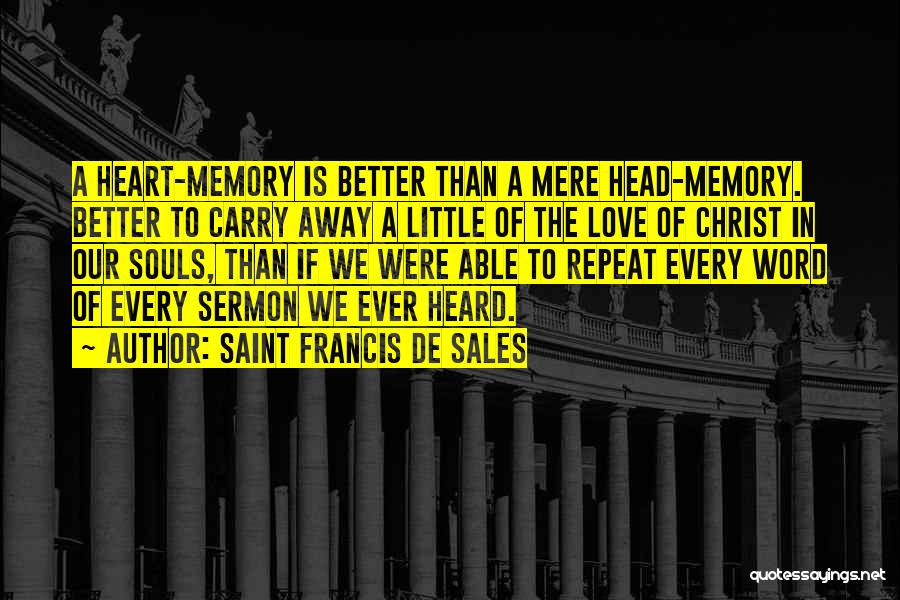 Saint Francis Quotes By Saint Francis De Sales