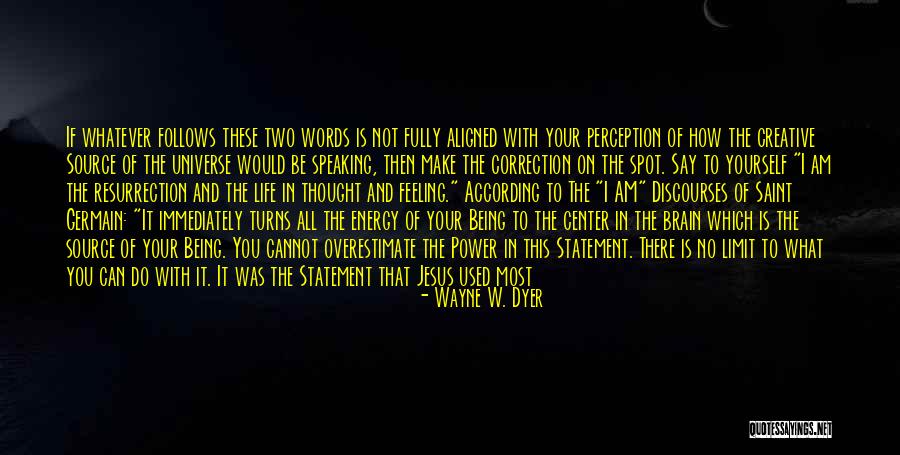 Saint Germain Quotes By Wayne W. Dyer Saint Germain Quotes By Wayne W. Dyer