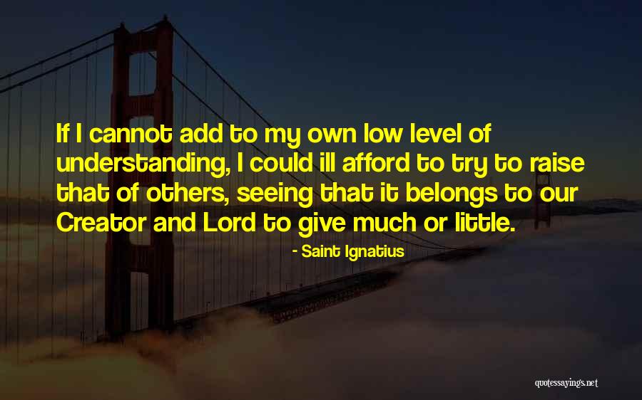 Saint Ignatius Quotes 1346112