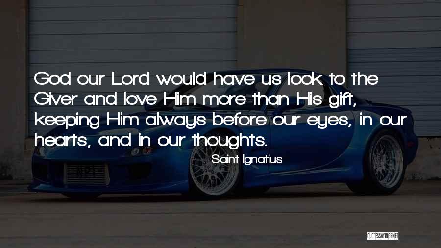 Saint Ignatius Quotes 498167