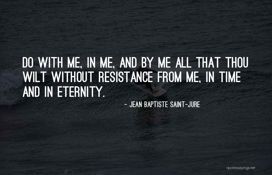 Saint Jean Baptiste Quotes By Jean Baptiste Saint-Jure