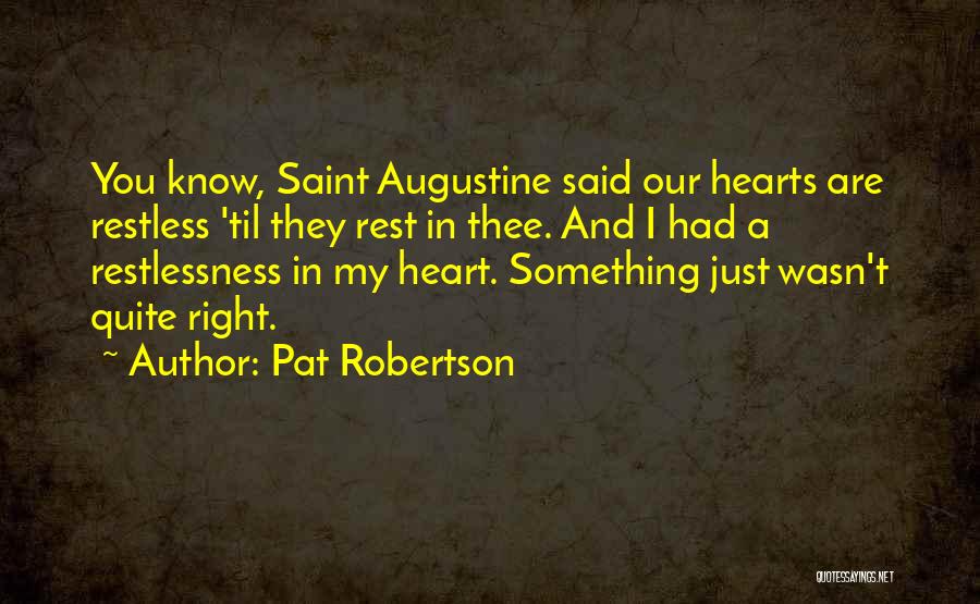 Saint Just Quotes By Pat Robertson