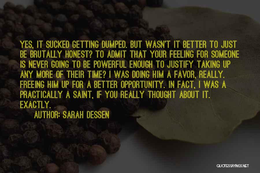 Saint Just Quotes By Sarah Dessen