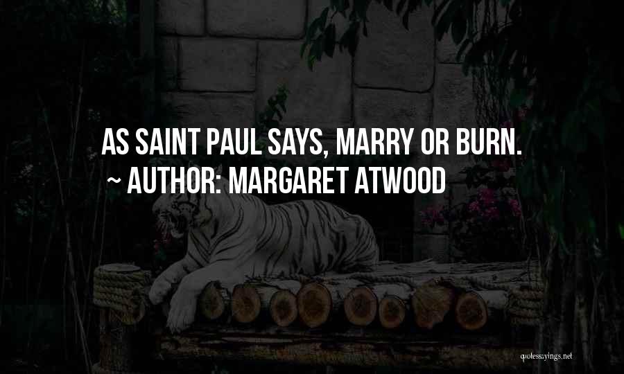 Saint Margaret Quotes By Margaret Atwood