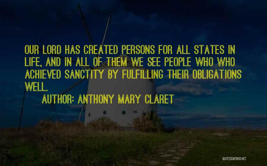 Saint Mary Quotes By Anthony Mary Claret