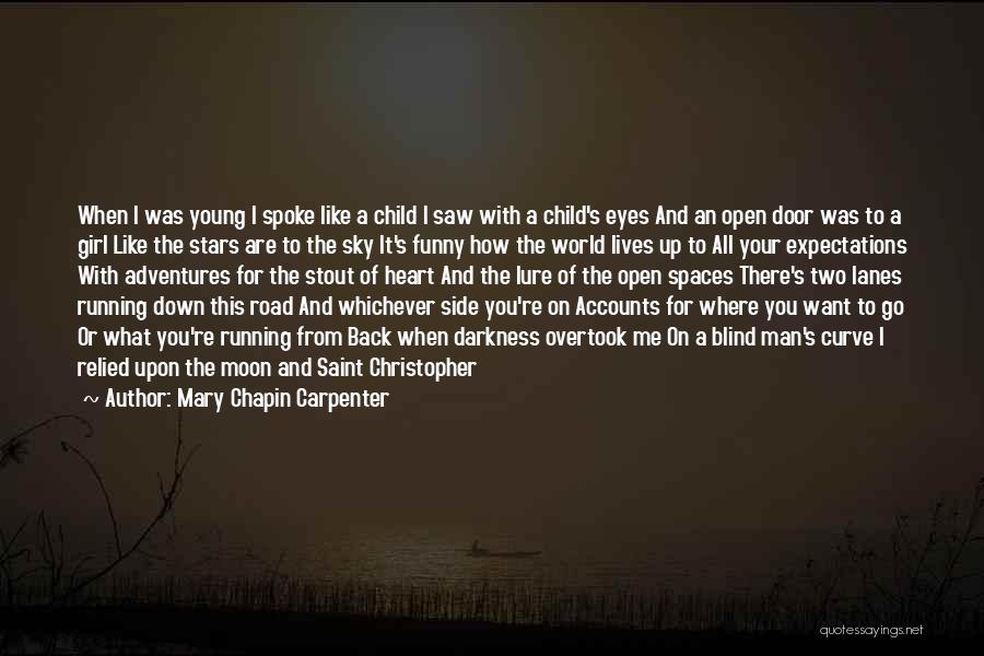 Saint Mary Quotes By Mary Chapin Carpenter