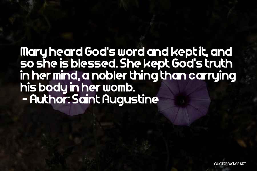 Saint Mary Quotes By Saint Augustine