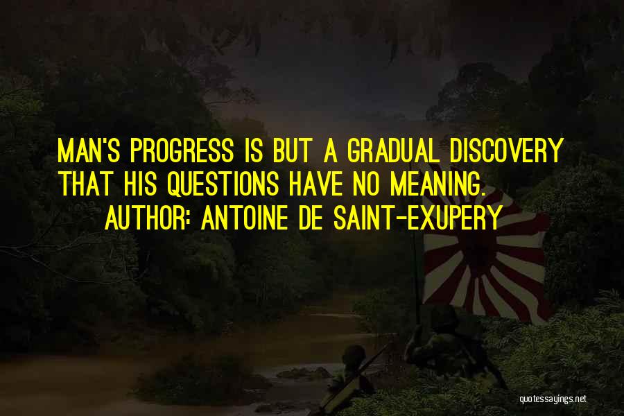 Saint Maybe Quotes By Antoine De Saint-Exupery