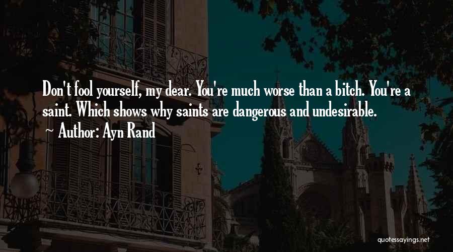 Saint Maybe Quotes By Ayn Rand