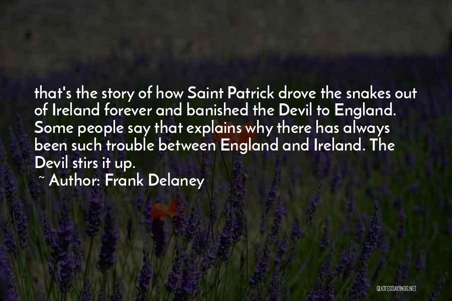 Saint Patrick's Quotes By Frank Delaney