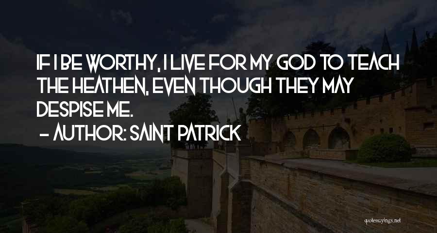 Saint Patrick's Quotes By Saint Patrick