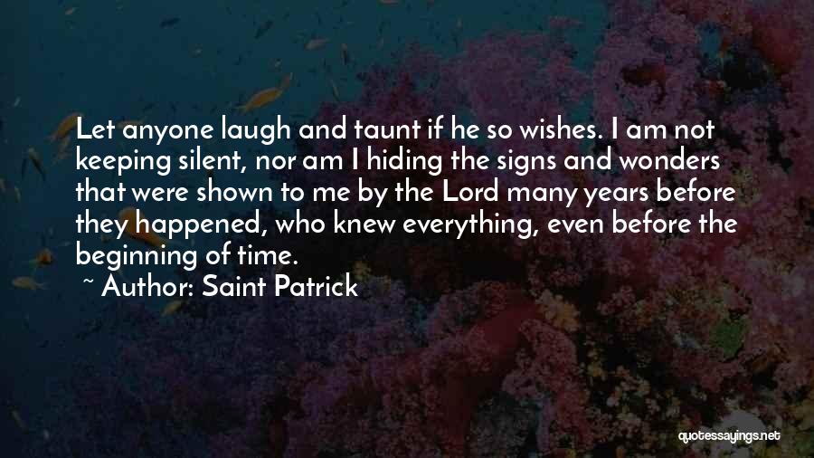 Saint Patrick's Quotes By Saint Patrick