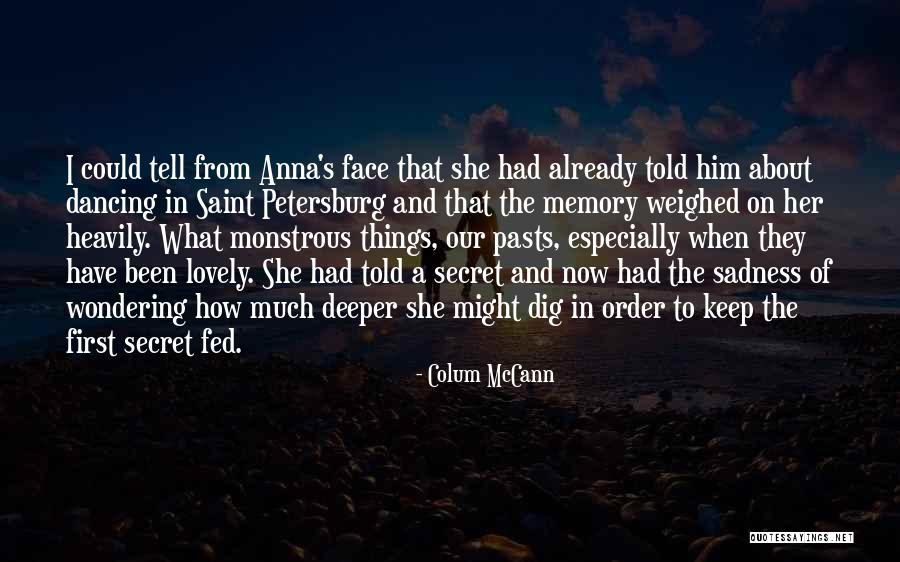 Saint Petersburg Quotes By Colum McCann