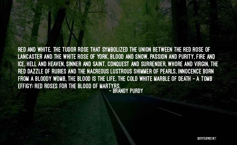 Saint Rose Quotes By Brandy Purdy Saint Rose Quotes By Brandy Purdy