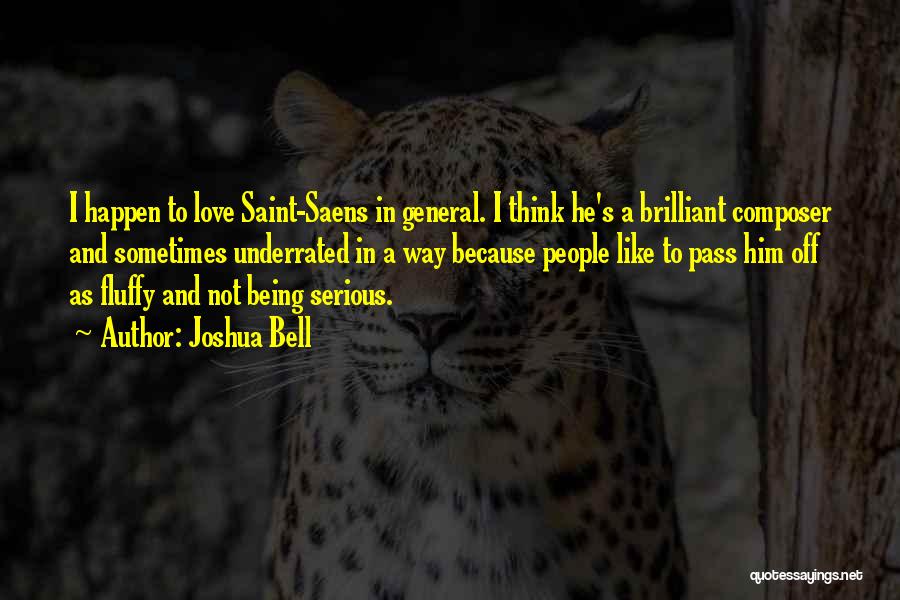 Saint Saens Quotes By Joshua Bell