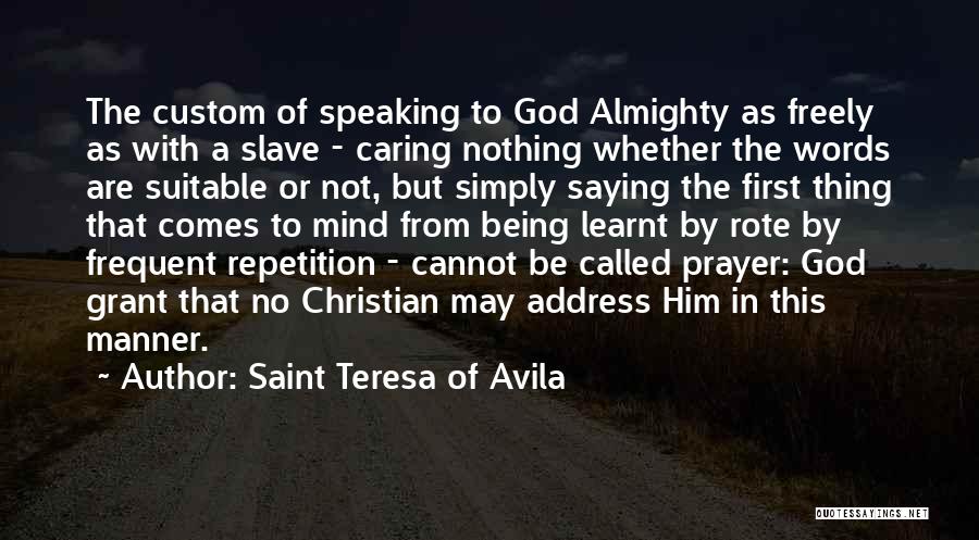 Saint Teresa Quotes By Saint Teresa Of Avila