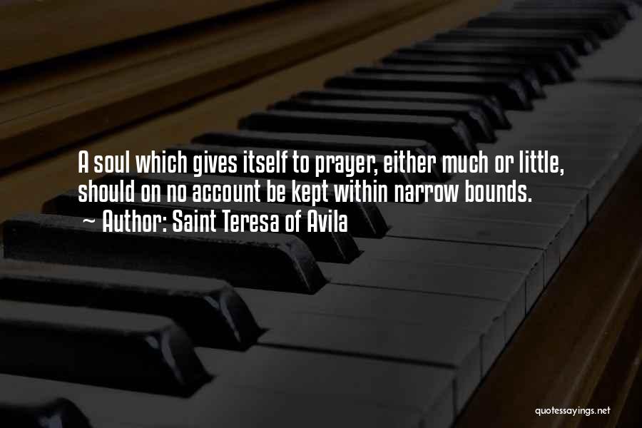 Saint Teresa Quotes By Saint Teresa Of Avila