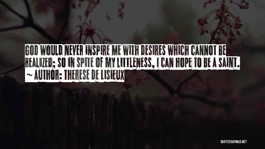Saint Therese Lisieux Quotes By Therese De Lisieux