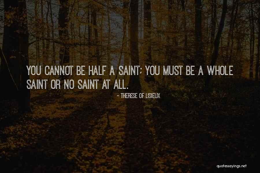 Saint Therese Quotes By Therese Of Lisieux Saint Therese Quotes By Therese Of Lisieux