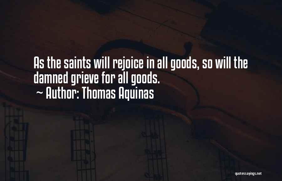 Saint Thomas Aquinas Quotes By Thomas Aquinas