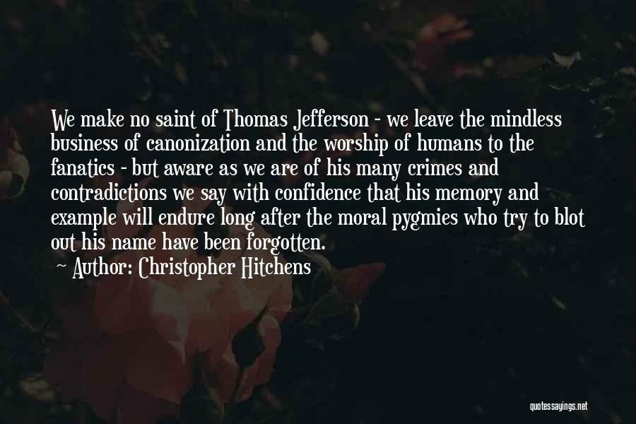 Saint Thomas Quotes By Christopher Hitchens