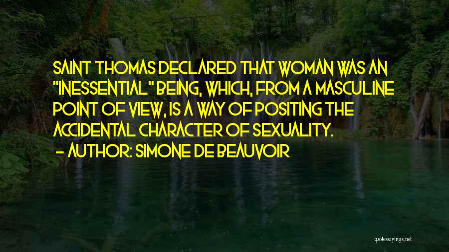 Saint Thomas Quotes By Simone De Beauvoir