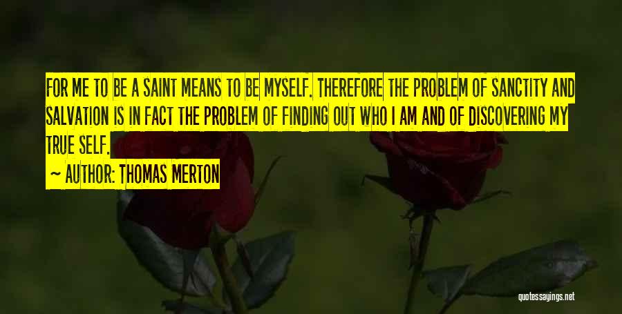 Saint Thomas Quotes By Thomas Merton