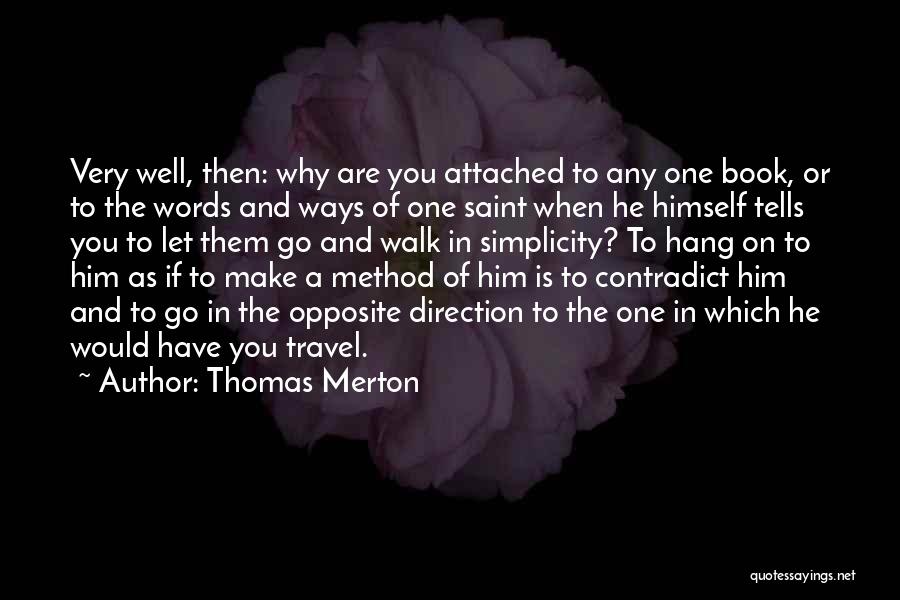 Saint Thomas Quotes By Thomas Merton