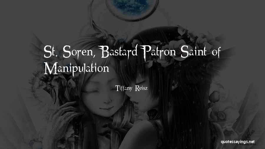 Saint Tiffany Reisz Quotes By Tiffany Reisz Saint Tiffany Reisz Quotes By Tiffany Reisz