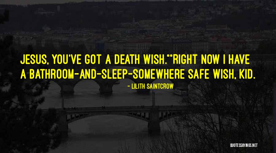 Saintcrow Lilith Quotes By Lilith Saintcrow