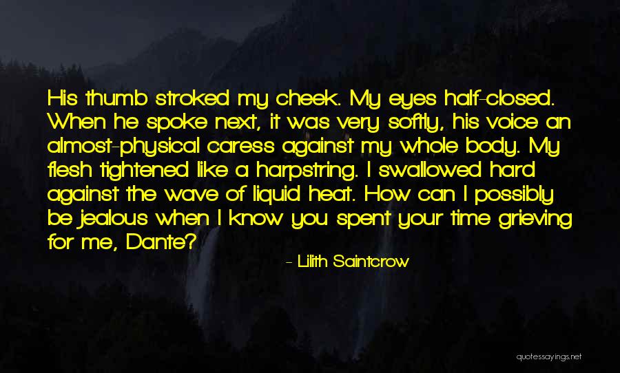 Saintcrow Lilith Quotes By Lilith Saintcrow