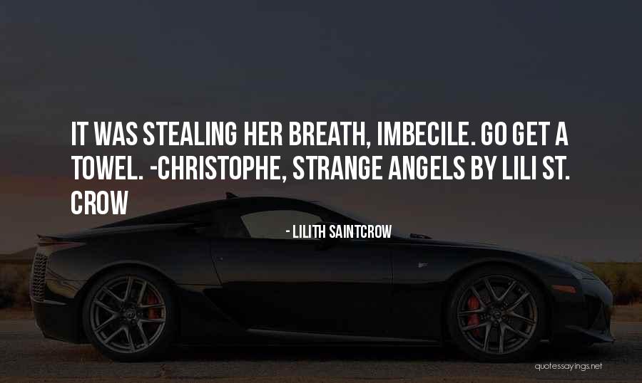 Saintcrow Lilith Quotes By Lilith Saintcrow