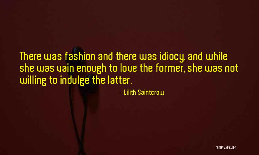 Saintcrow Lilith Quotes By Lilith Saintcrow