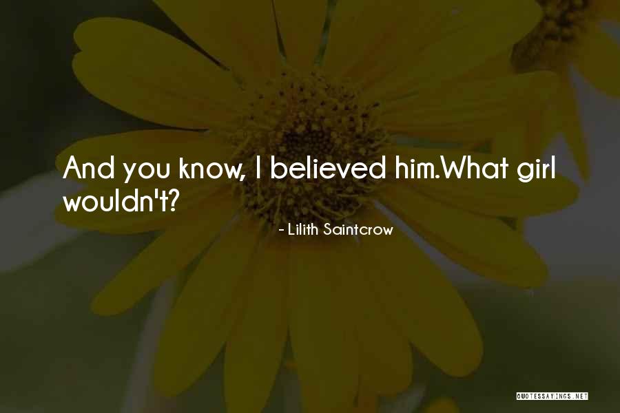 Saintcrow Lilith Quotes By Lilith Saintcrow