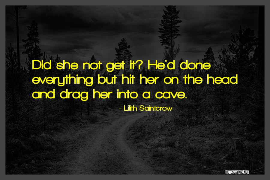 Saintcrow Lilith Quotes By Lilith Saintcrow