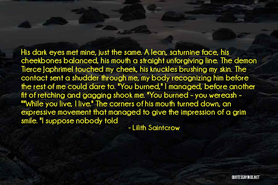 Saintcrow Lilith Quotes By Lilith Saintcrow