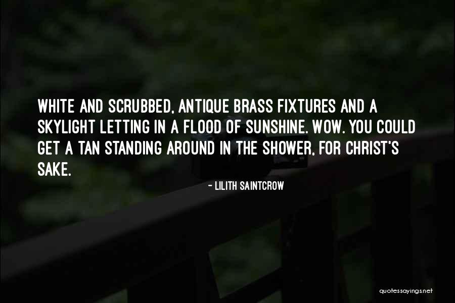 Saintcrow Lilith Quotes By Lilith Saintcrow