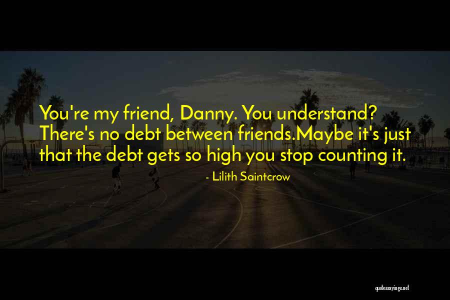 Saintcrow Lilith Quotes By Lilith Saintcrow